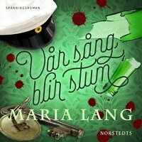 Vår sång blir stum - Maria Lang
