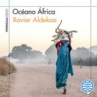 Océano África - Xavier Aldekoa