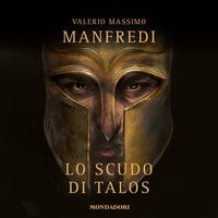 Lo scudo di Talos - Valerio Massimo Manfredi