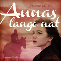 Annas lange nat - Eva Wikander