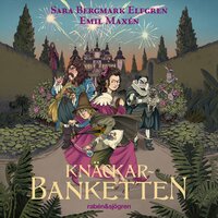 Knäckarbanketten - Emil Maxén, Sara Bergmark Elfgren