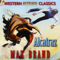 Alcatraz - Max Brand