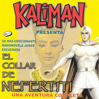 Kalimán, El Collar de Nefertiti - Rafael Cutberto Navarro, Modesto Vázquez González