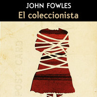 El coleccionista - John Fowles