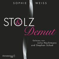 Stolz und Demut - Sophie Weiss