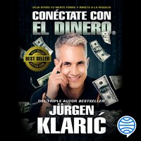 Conéctate con el dinero - Jürgen Klarić