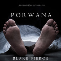 Porwana - Blake Pierce