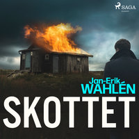 Skottet - Jan-Eric Wahlén