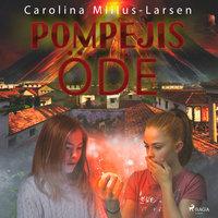 Pompejis öde - Carolina Miilus Larsen