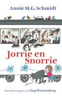 Jorrie en Snorrie - Annie M.G. Schmidt
