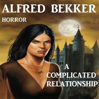 A Complicated Relationship - Alfred Bekker