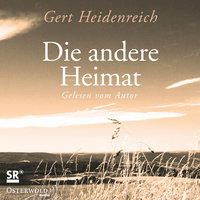 Die andere Heimat: Erzählung - Gert Heidenreich