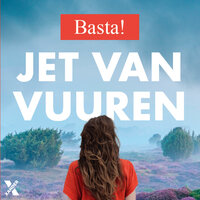 Basta!: Iedereen heeft wel íets te verbergen - Jet van Vuuren