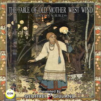 The Fable Of Old Mother West Wind - Thornton Burgess