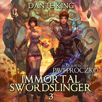 Immortal Swordslinger 3 - Dante King