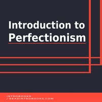 Introduction to Perfectionism - Introbooks Team