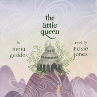 The Little Queen - Meia Geddes