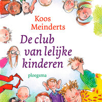 De club van lelijke kinderen - Koos Meinderts