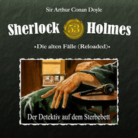 Der Detektiv auf dem Sterbebett - Ben Sachtleben, Sir Arthur Conan Doyle