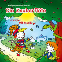 Die Zauberflöte - Wolfgang Amadeus Mozart
