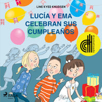 Lucía y Ema celebran sus cumpleaños - Dramatizado - Line Kyed Knudsen