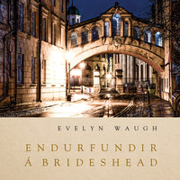 Endurfundir á Brideshead - Evelyn Waugh