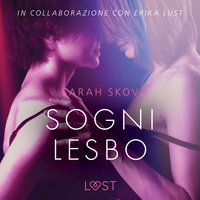 Sogni lesbo - Breve racconto erotico - Sarah Skov