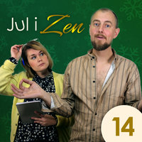 Jul i Zen - Episode 14 - Kasper Nielsen, Rikke Mia Skovdal