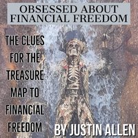 Obsessed about financial freedom - Justin Allen