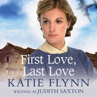 First Love, Last Love - Judith Saxton, Katie Flynn