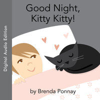 Good Night, Kitty Kitty! - Brenda Ponnay