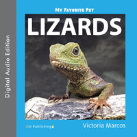My Favorite Pet: Lizards - Victoria Marcos