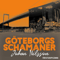 Göteborgs schamaner - Johan Nilsson