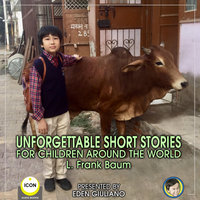 Unforgettable Short Stories - For Children Around The World - L. Frank Baum