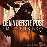Den yderste post - Dmitry Glukhovsky