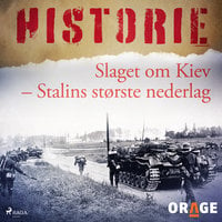 Slaget om Kiev - Stalins største nederlag - Orage