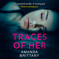 Traces of Her - Amanda Brittany