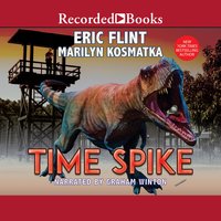 Time Spike - Marilyn Kosmatka, Eric Flint