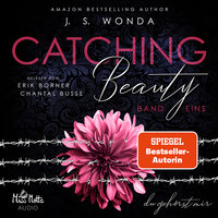 Catching Beauty - Band 1: Du gehörst mir - J. S. Wonda
