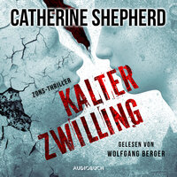 Kalter Zwilling (Zons-Thriller 3): Zons-Thriller - Catherine Shepherd