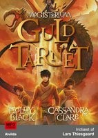 Magisterium 5: Guldtårnet - Cassandra Clare, Holly Black