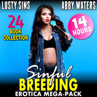 Sinful Breeding Erotica Mega-Pack: 24 Book Collection - Lusty Sins