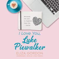 I Love You, Luke Piewalker - Eliza Gordon