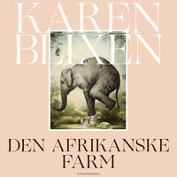 Den afrikanske farm - Karen Blixen