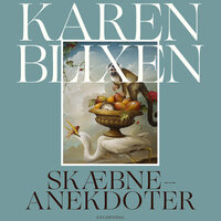 Skæbne-anekdoter: 1. udgave med moderne retskrivning - Karen Blixen