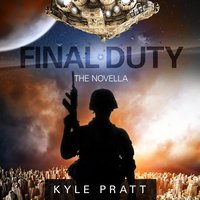 Final Duty - Kyle Pratt
