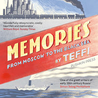 Memories – From Moscow to the Black Sea - Teffi