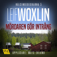 Mördaren gör intrång - Leif Woxlin