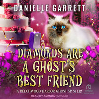 Diamonds are a Ghost’s Best Friend - Danielle Garrett