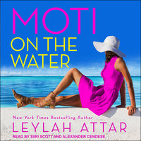 Moti on the Water - Leylah Attar
